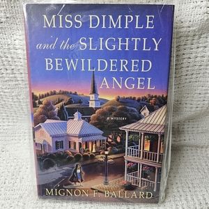 Miss Dimple and the Slightly Bewildered Angel - Brand New Hardcover Mystery